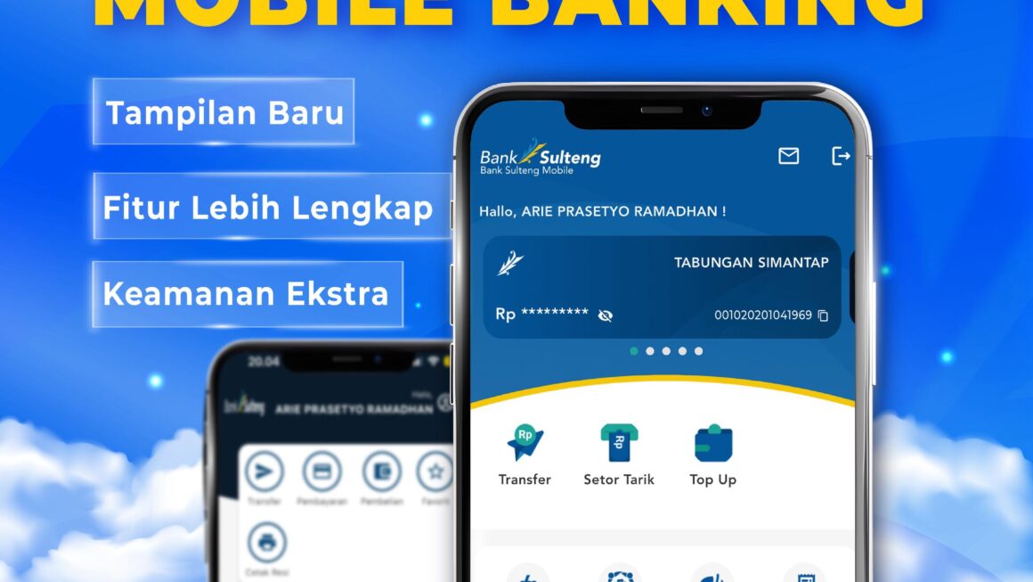 Bank Sulteng Upgrade Mobile Banking Pengalaman Transaksi Lebih Praktis, Cepat dan Aman